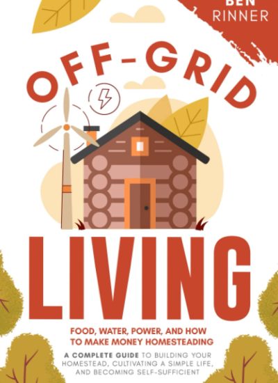 Off-Grid-Living-Food-Water-Power-And-How-To-Make-Money.jpg off grid living books